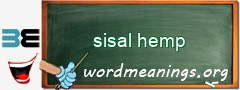 WordMeaning blackboard for sisal hemp